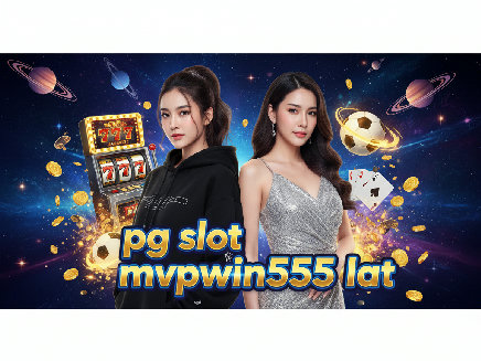 pg slot mvpwin555 lat login